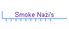 Smoke Nazi's